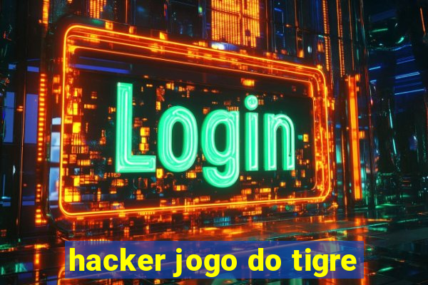 hacker jogo do tigre